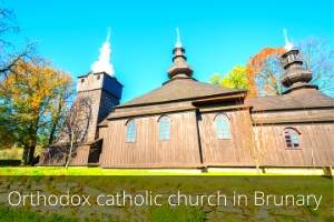 Orthodox catholic church in Brunary