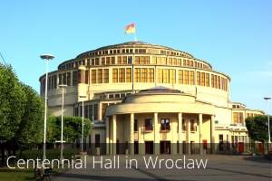 Centennial Hall in Wroclaw